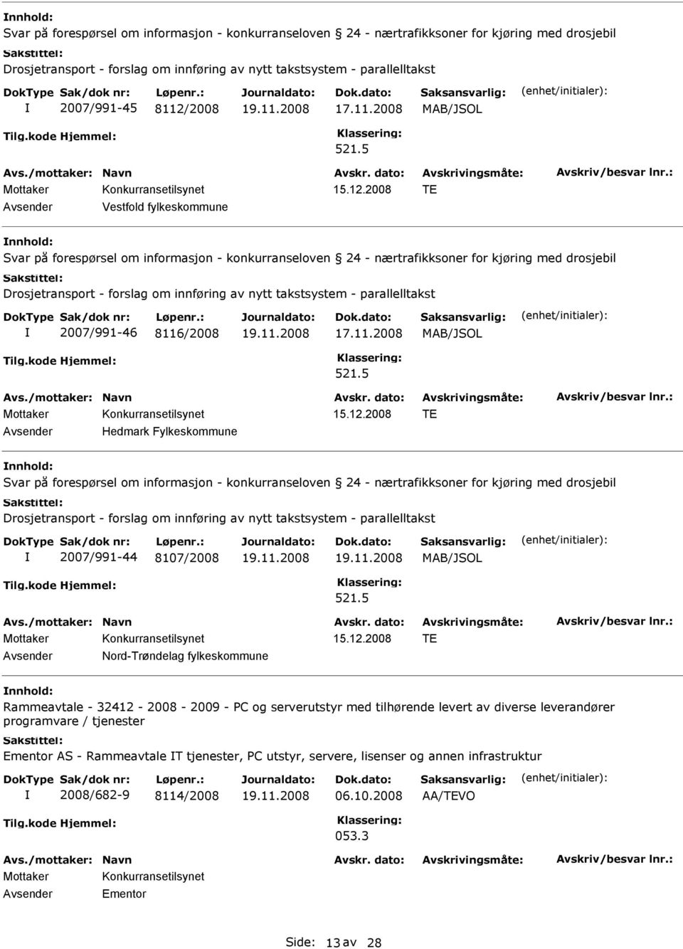 nytt takstsystem - parallelltakst 2007/991-46 8116/2008 15.12.