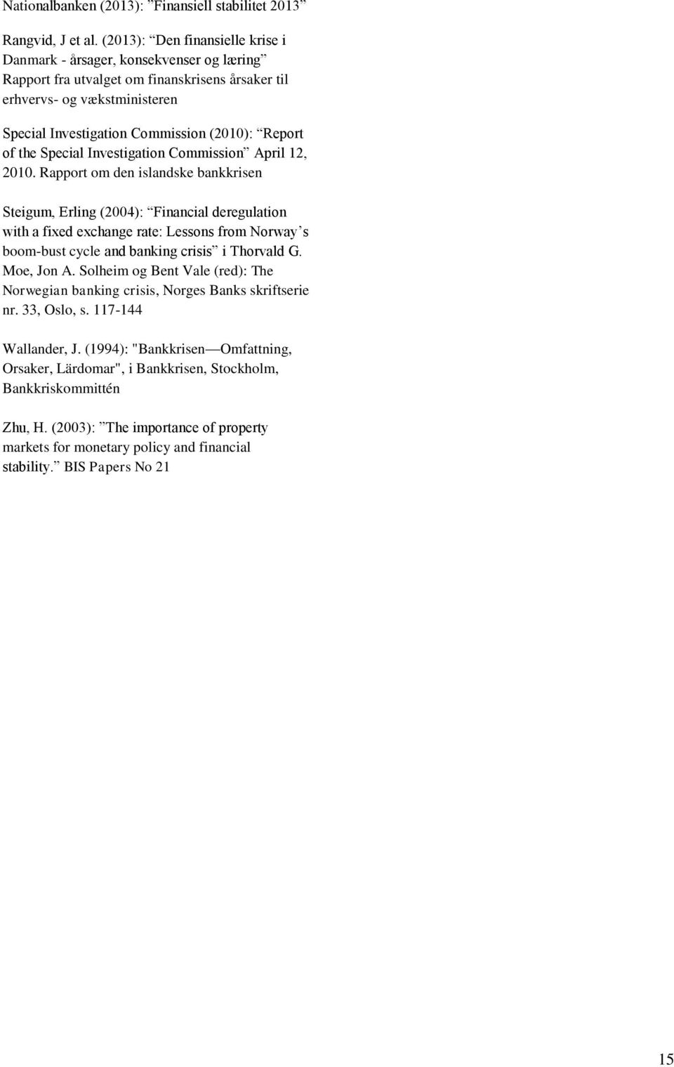 Report of the Special Investigation Commission April 12, 2010.