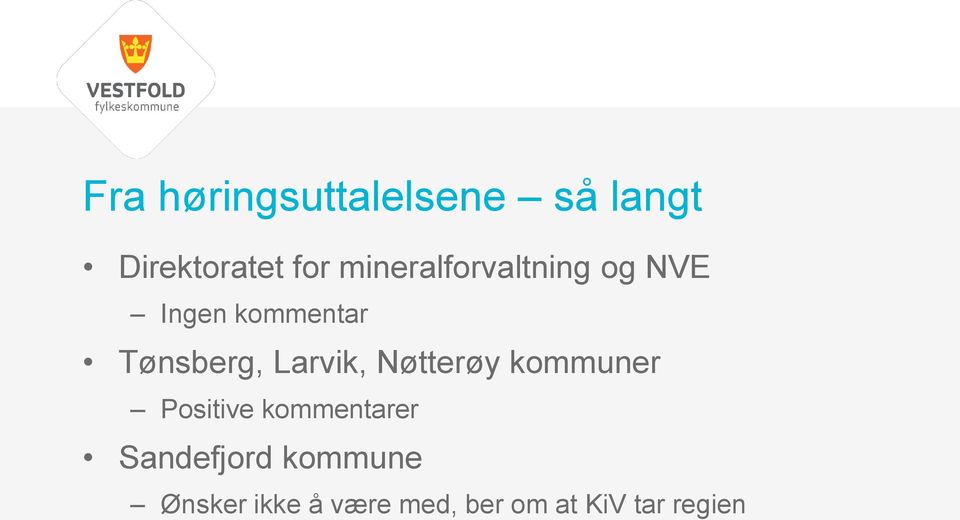 Larvik, Nøtterøy kommuner Positive kommentarer