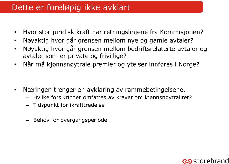 Nøyaktig hvor går grensen mellom bedriftsrelaterte avtaler og avtaler som er private og frivillige?