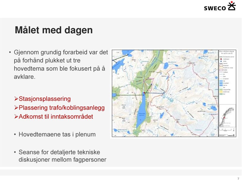 Stasjonsplassering Plassering trafo/koblingsanlegg Adkomst til