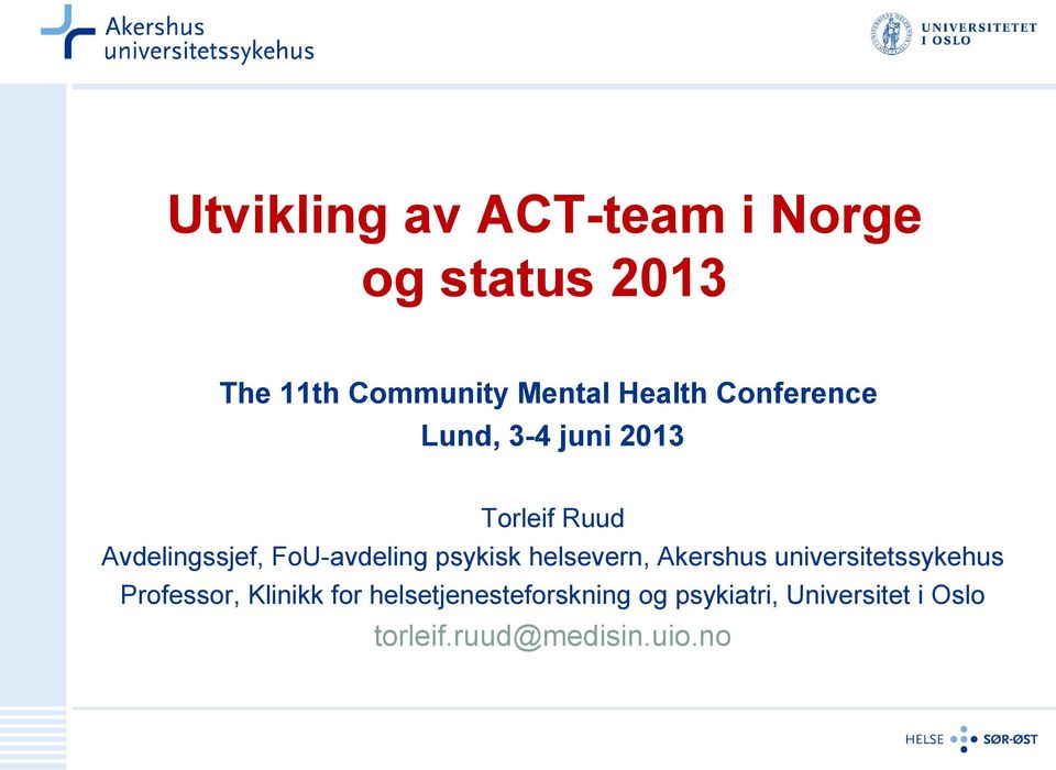 FoU-avdeling psykisk helsevern, Akershus universitetssykehus Professor,