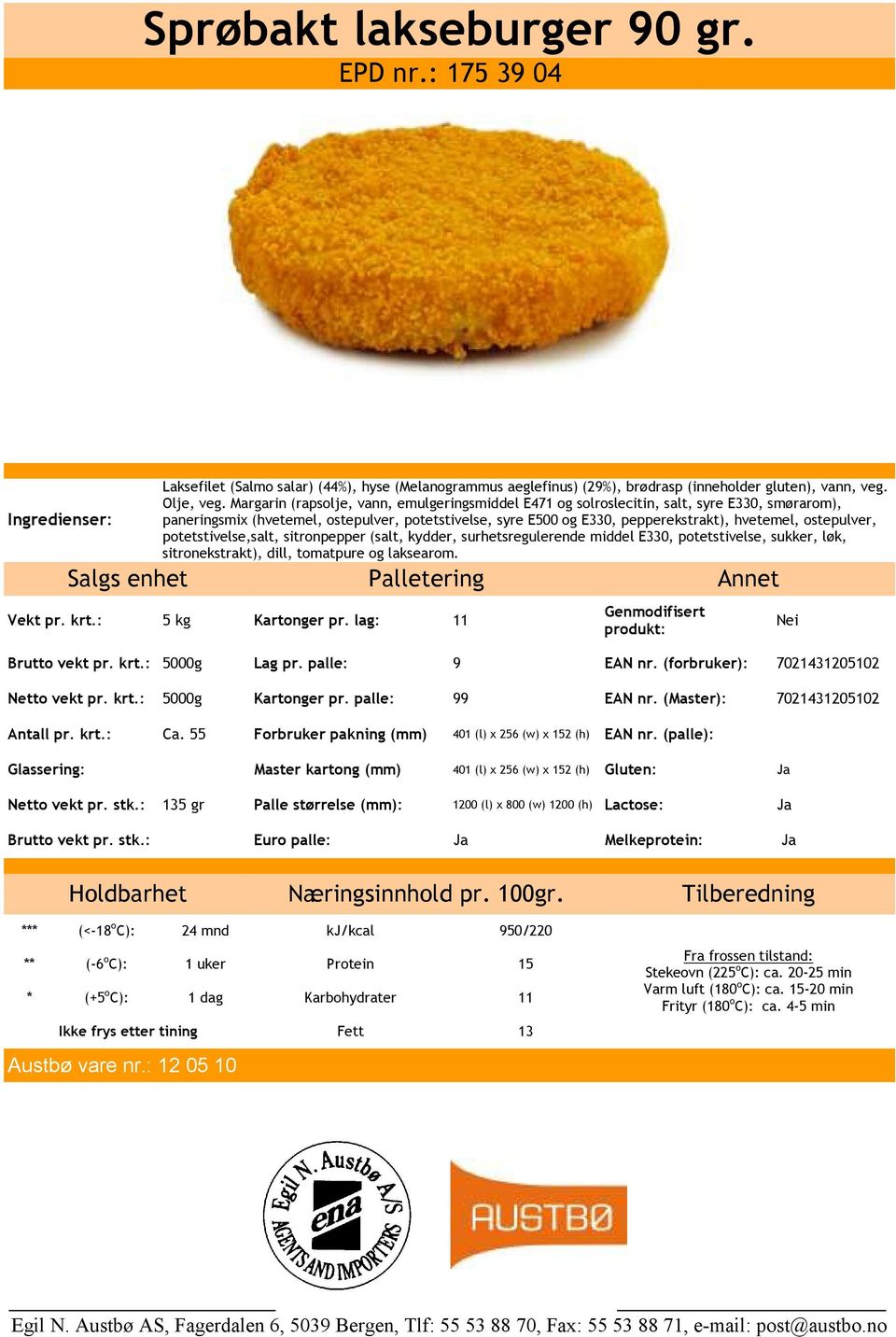 ostepulver, potetstivelse,salt, sitronpepper (salt, kydder, surhetsregulerende middel E330, potetstivelse, sukker, løk, sitronekstrakt), dill, tomatpure og laksearom. Vekt pr. krt.: 5 kg Kartonger pr.