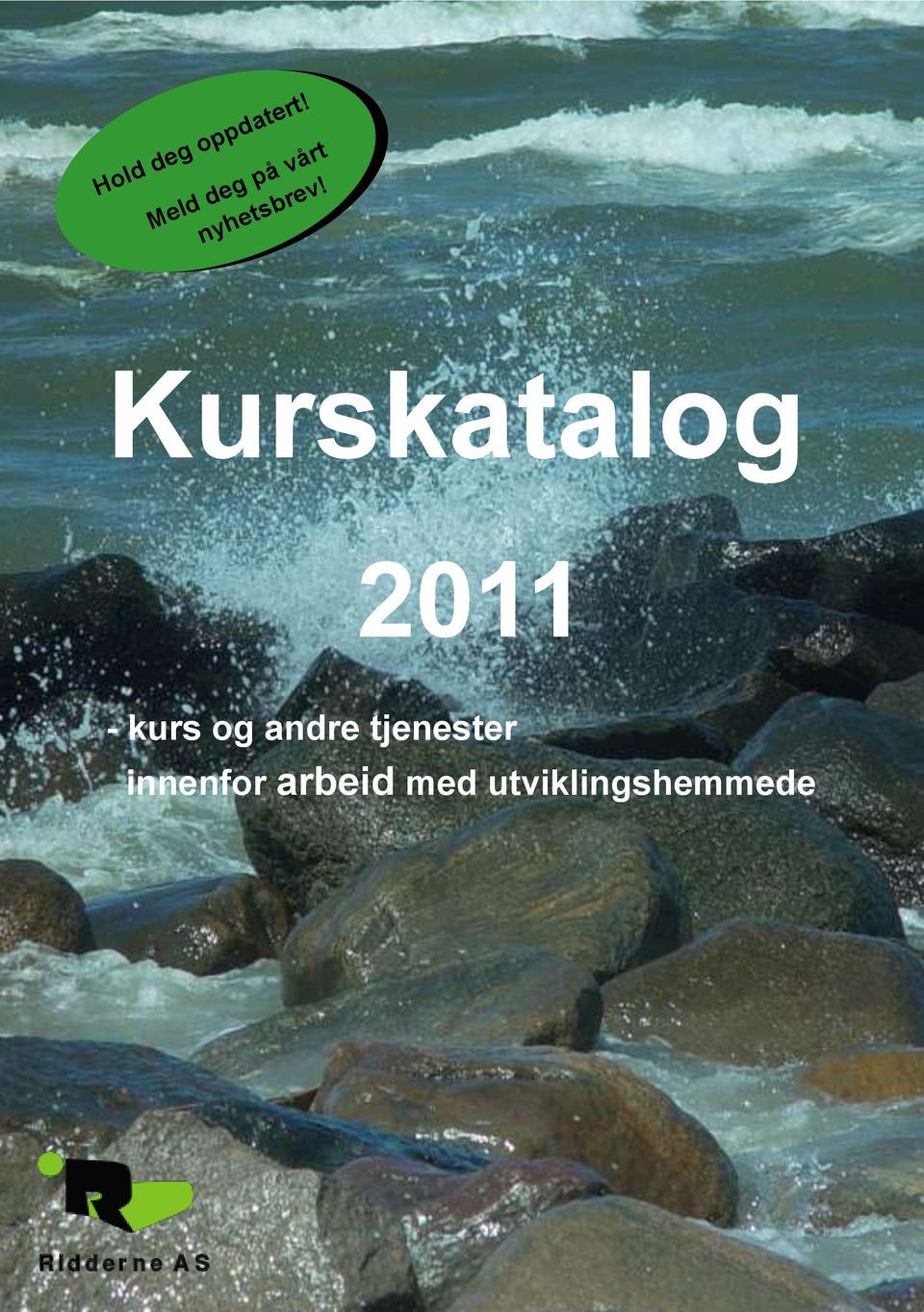 Kurskatalog 2011 - kurs og andre tjenester