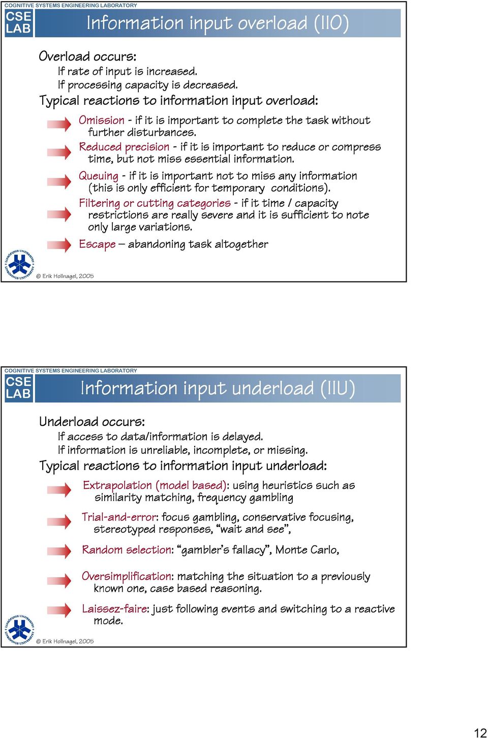 Reduced precision - if it is important to reduce or compress time, but not miss essential information.