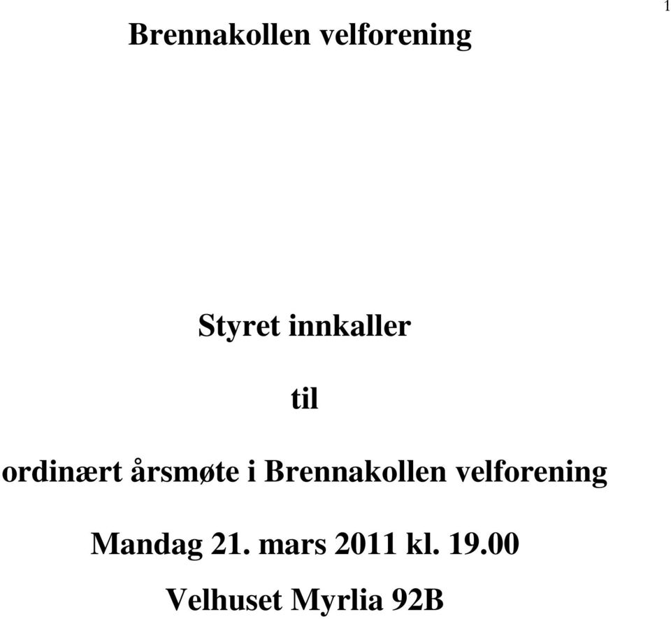 Brennakollen velforening Mandag 21.