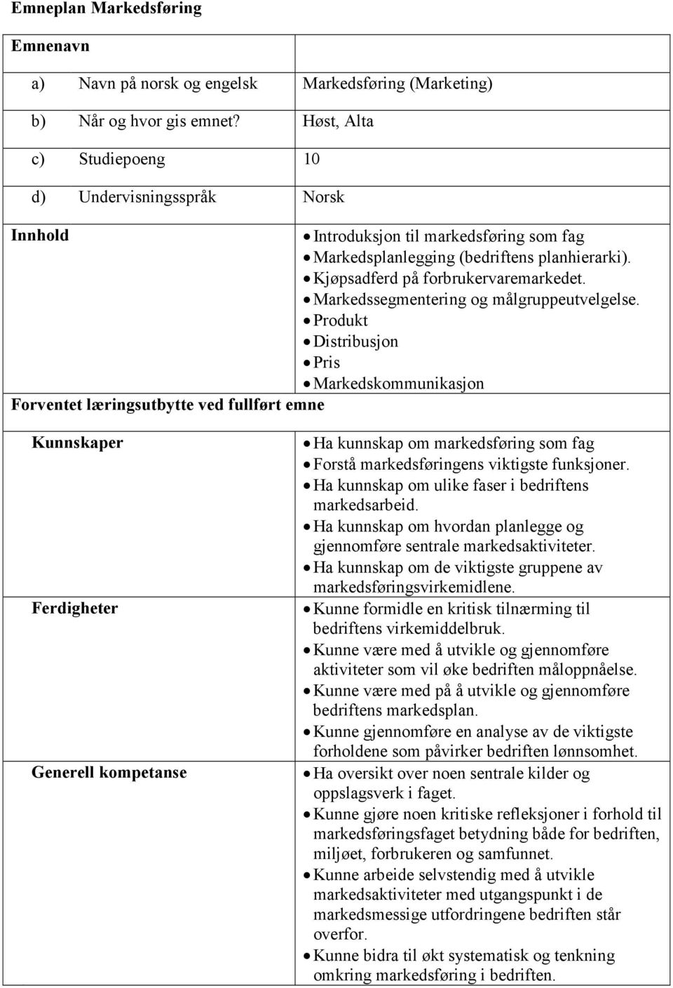 Markedssegmentering og målgruppeutvelgelse.