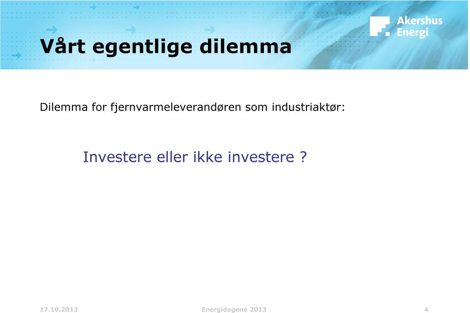 industriaktør: Investere eller