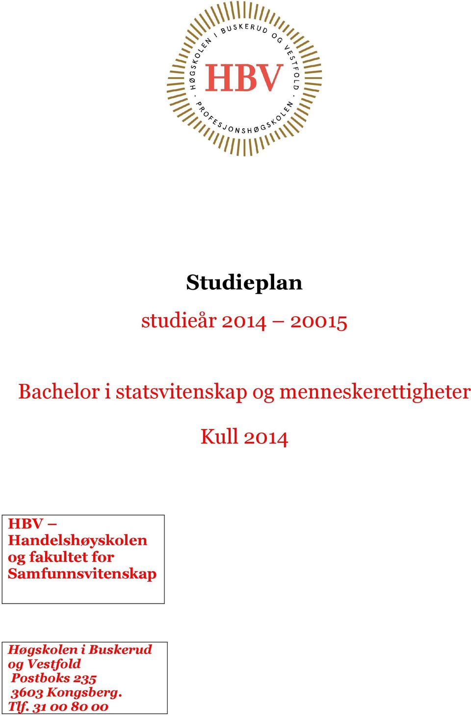 Handelshøyskolen og fakultet for Høgskolen i