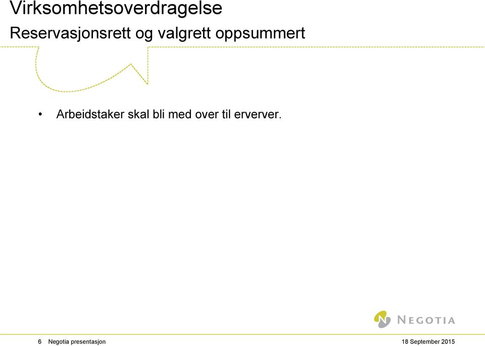 oppsummert Arbeidstaker skal bli