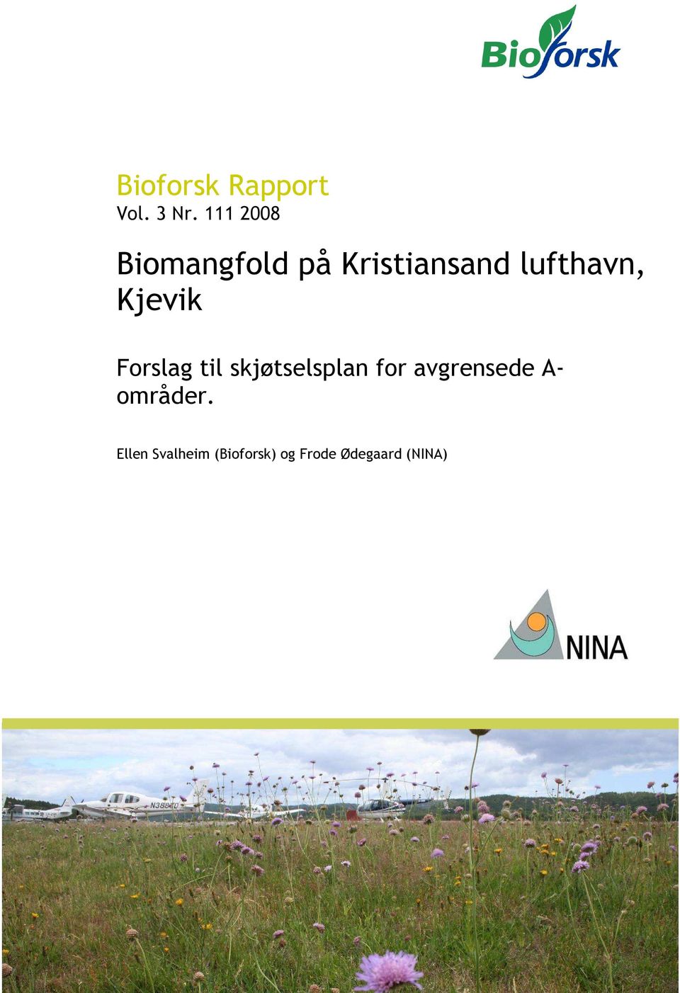 Kjevik Forslag til skjøtselsplan for