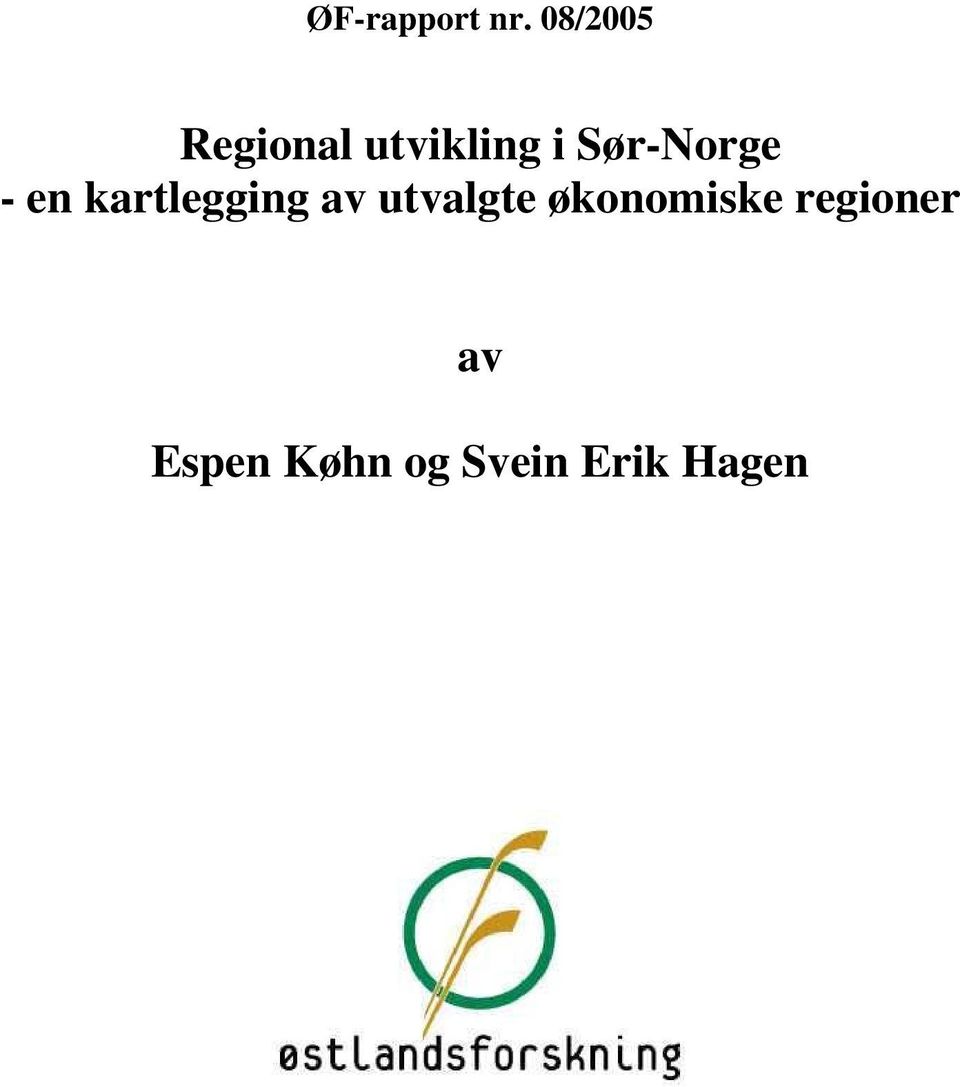 Sør-Norge - en kartlegging av