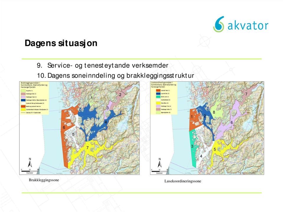 10.Dagens soneinndeling og