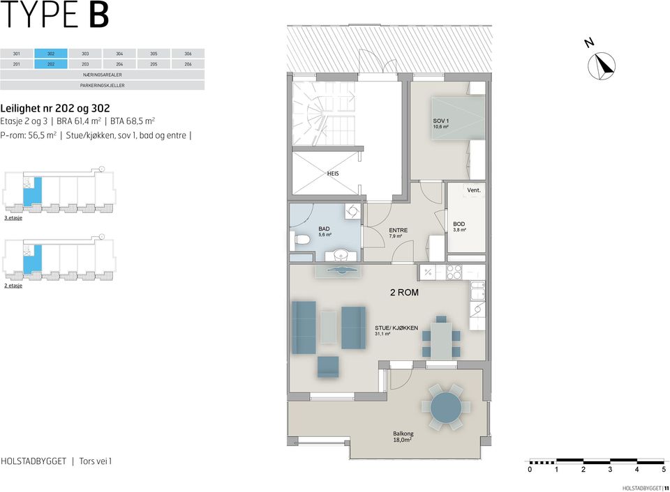 2 etasje P-rom: 56,5 m 2 Stue/kjøkken, sov 1, bad og entre HEIS 10,6 m² 3.
