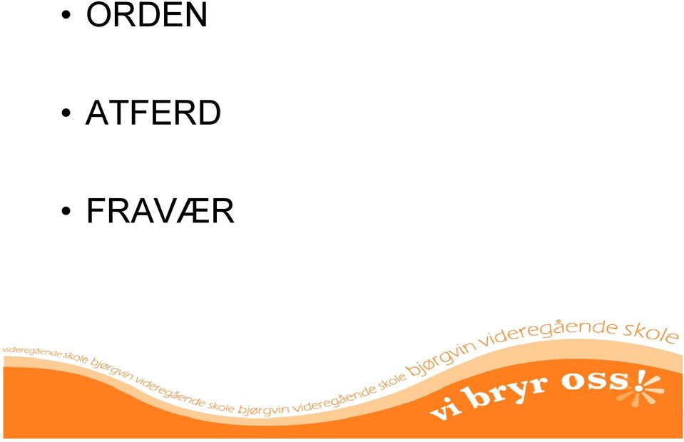 FRAVÆR