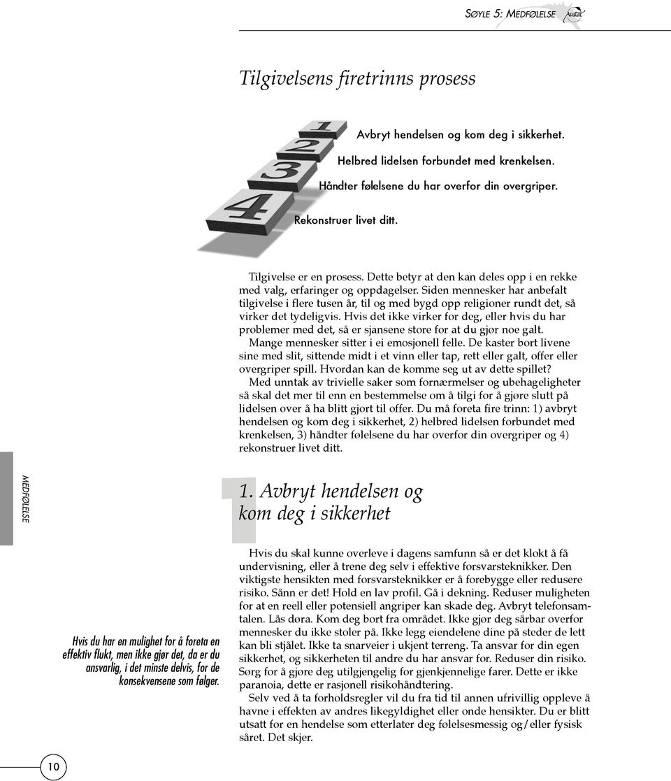 Siden mennesker har anbefalt tilgivelse i flere tusen år, til og med bygd opp religioner rundt det, så virker det tydeligvis.