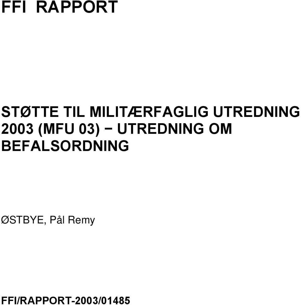 (MFU 03) UTREDNING OM