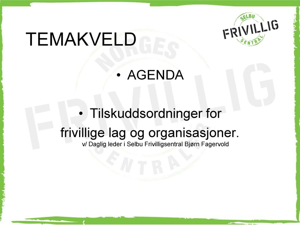 frivillige lag og organisasjoner.