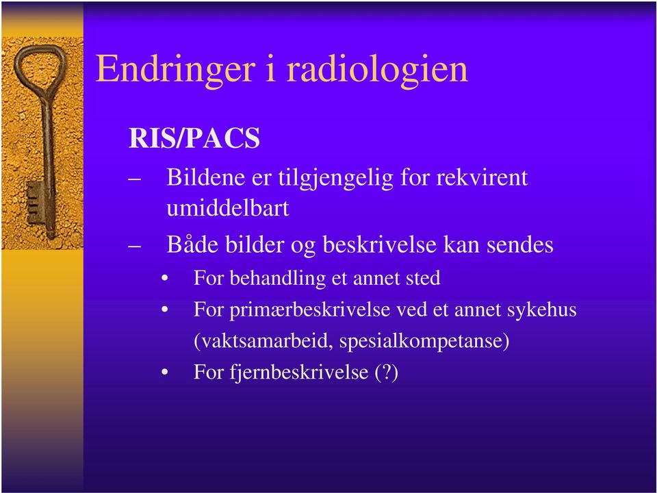 For behandling et annet sted For primærbeskrivelse ved et