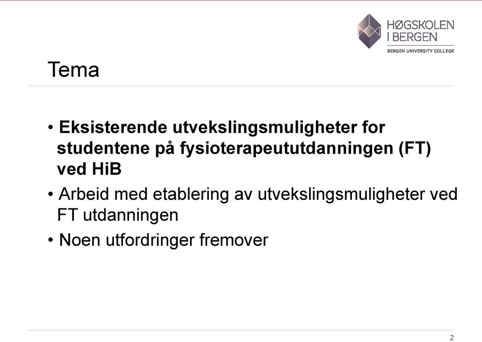 HiB Arbeid med etablering av