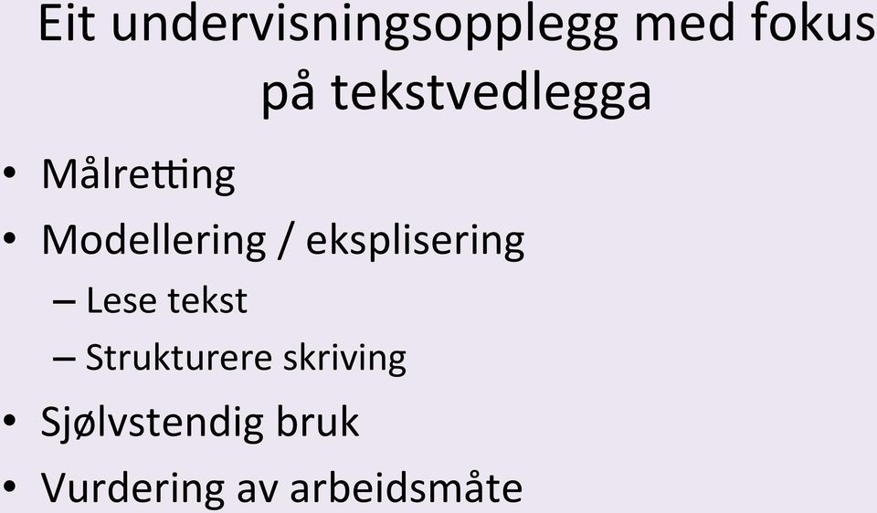 eksplisering Lese tekst Strukturere