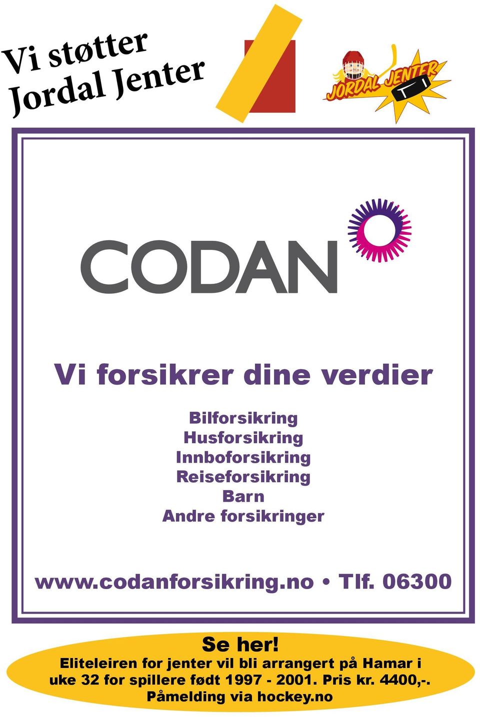 codanforsikring.no Tlf. 06300 Se her!