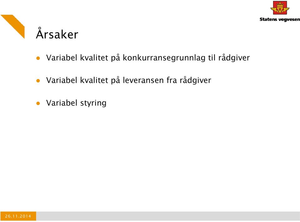 rådgiver Variabel kvalitet på