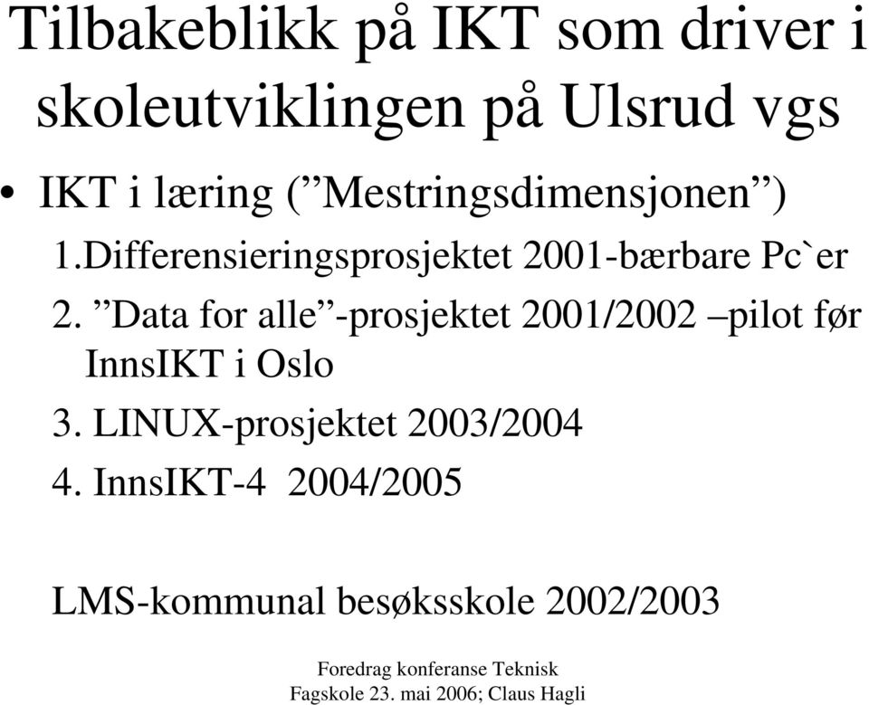 Differensieringsprosjektet 2001-bærbare Pc`er 2.