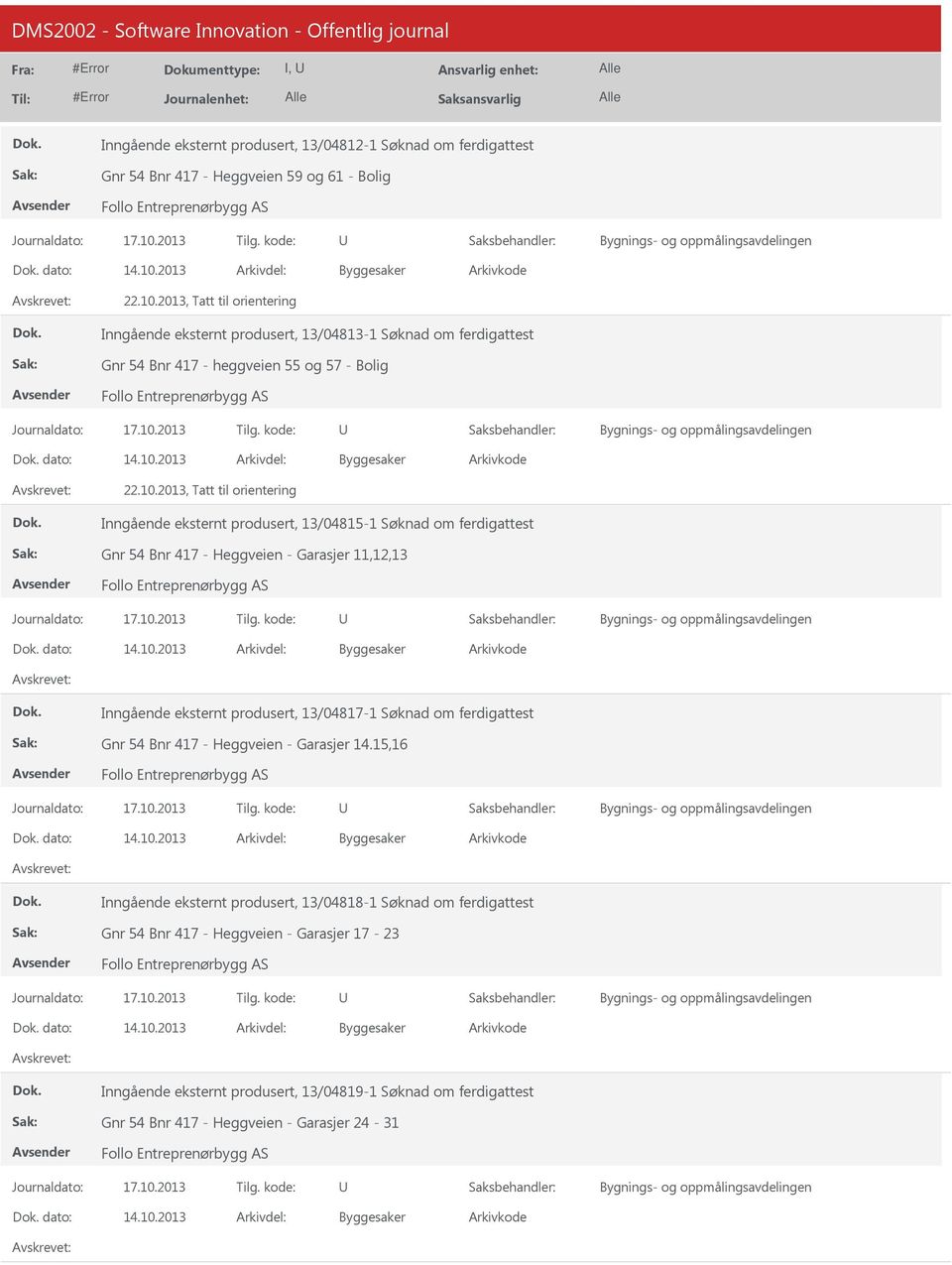 11,12,13 dato: Inngående eksternt produsert, 13/04817-1 Søknad om ferdigattest Gnr 54 Bnr 417 - Heggveien - Garasjer 14.