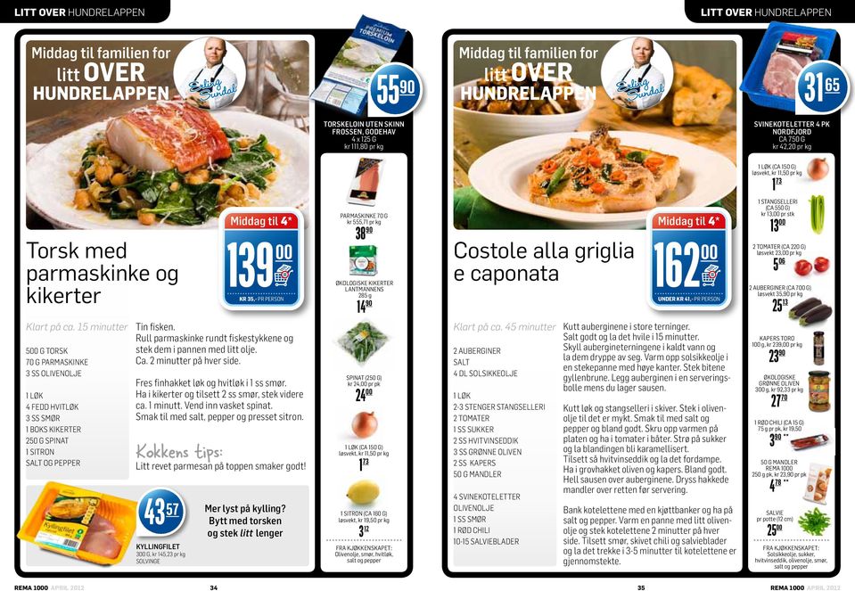 Rull parmaskinke rundt fiskestykkene og stek dem i pannen med litt olje. Ca. 2 minutter på hver side. Fres finhakket løk og hvitløk i 1 ss smør. Ha i kikerter og tilsett 2 ss smør, stek videre ca.