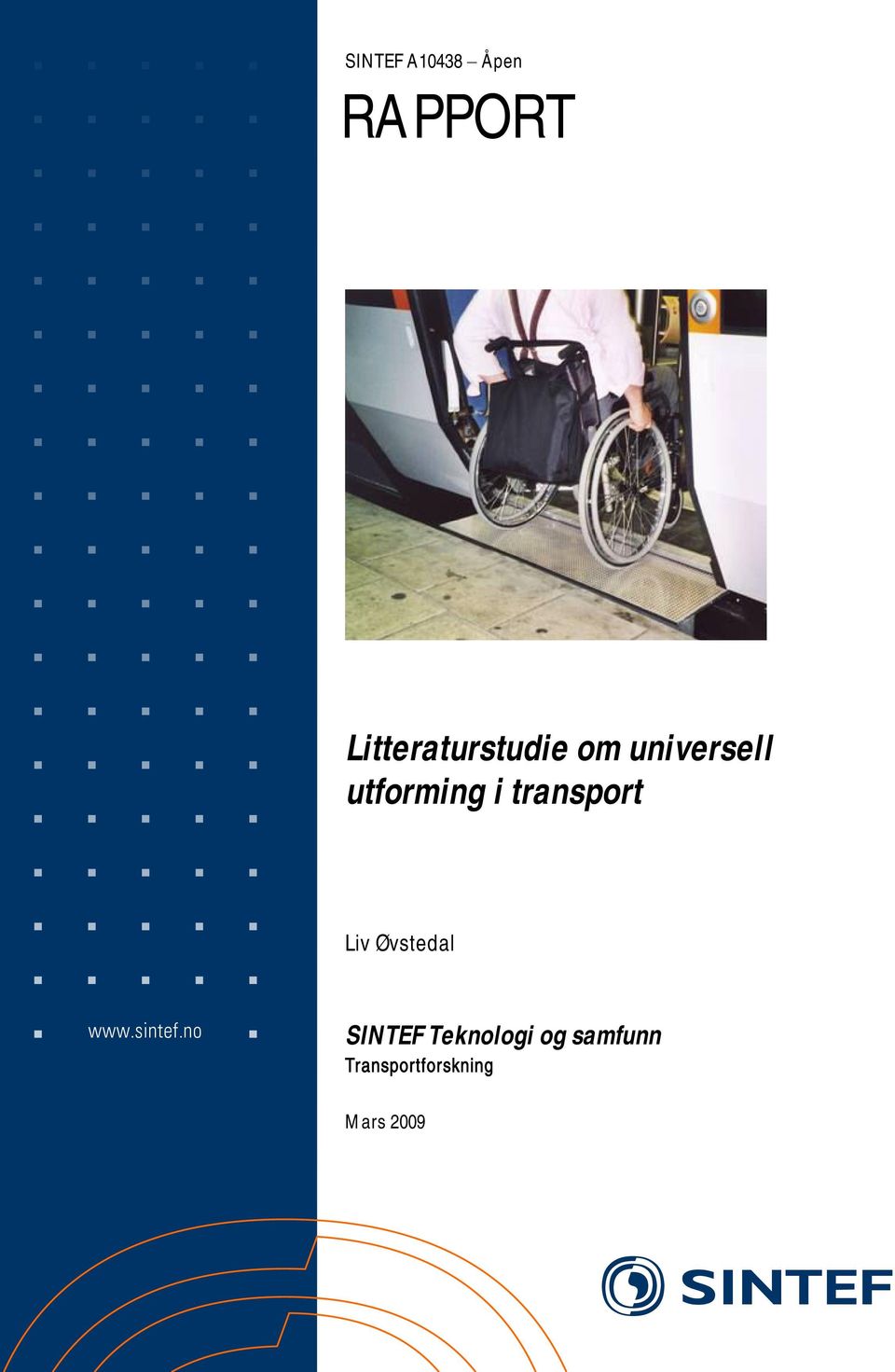 utforming i transport Liv Øvstedal