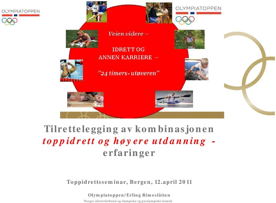 erfaringer Toppidrettsseminar,