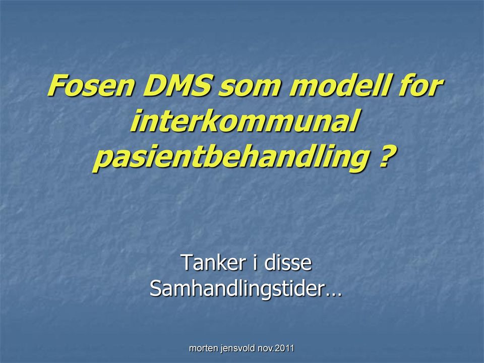 pasientbehandling?