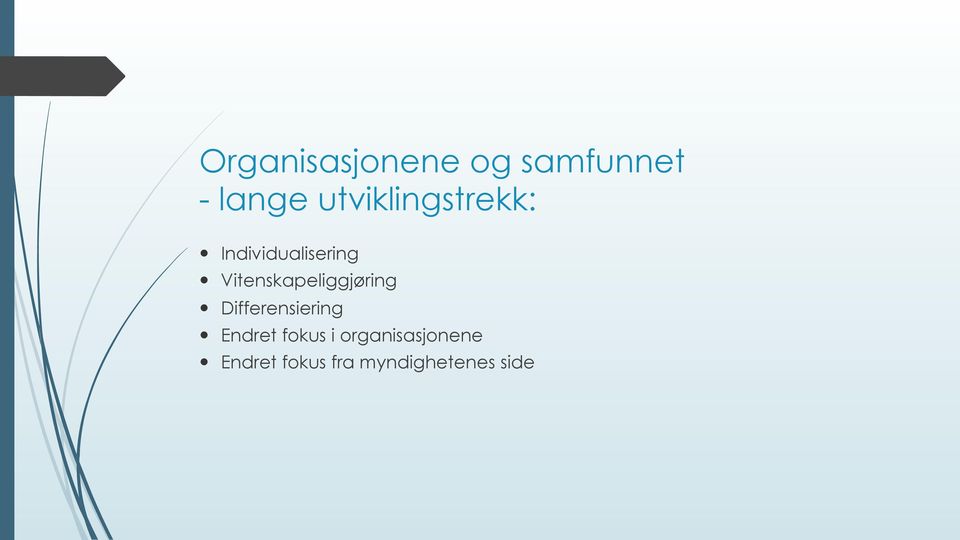 Vitenskapeliggjøring Differensiering Endret