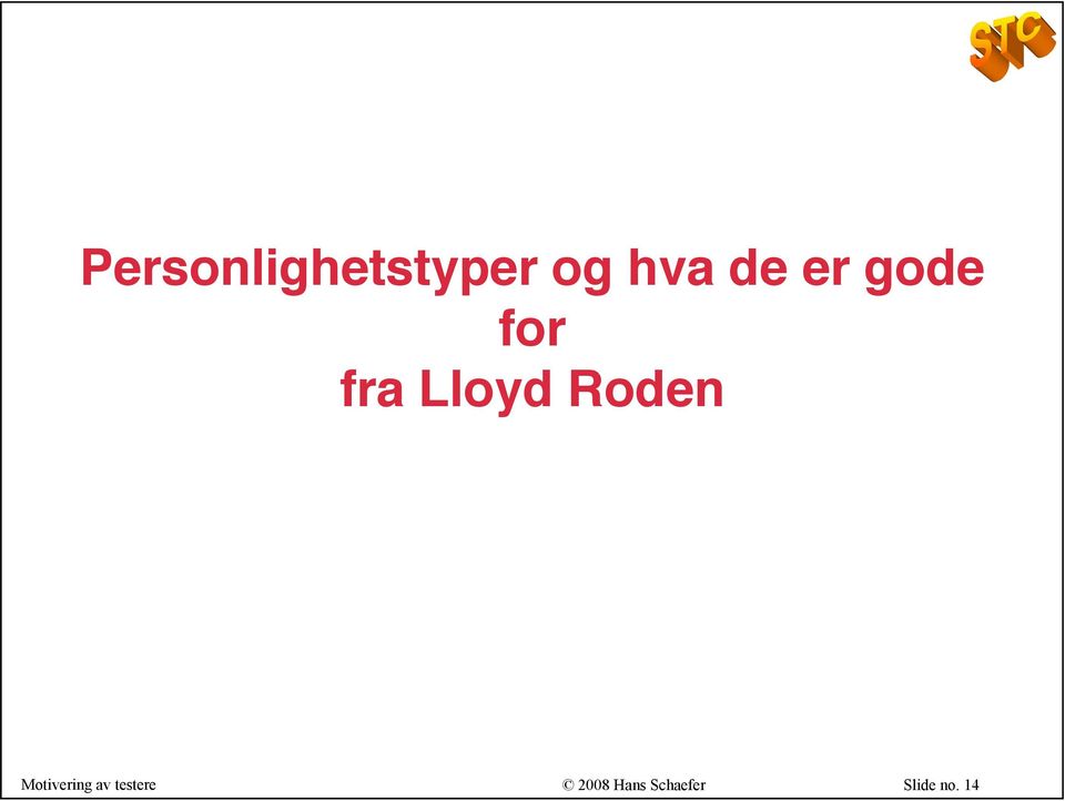 fra Lloyd Roden 2008