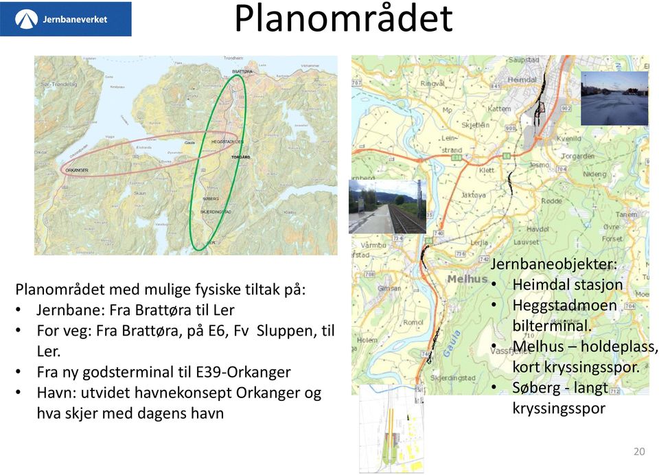 Fra ny godsterminal til E39-Orkanger Havn: utvidet havnekonsept Orkanger og hva skjer med