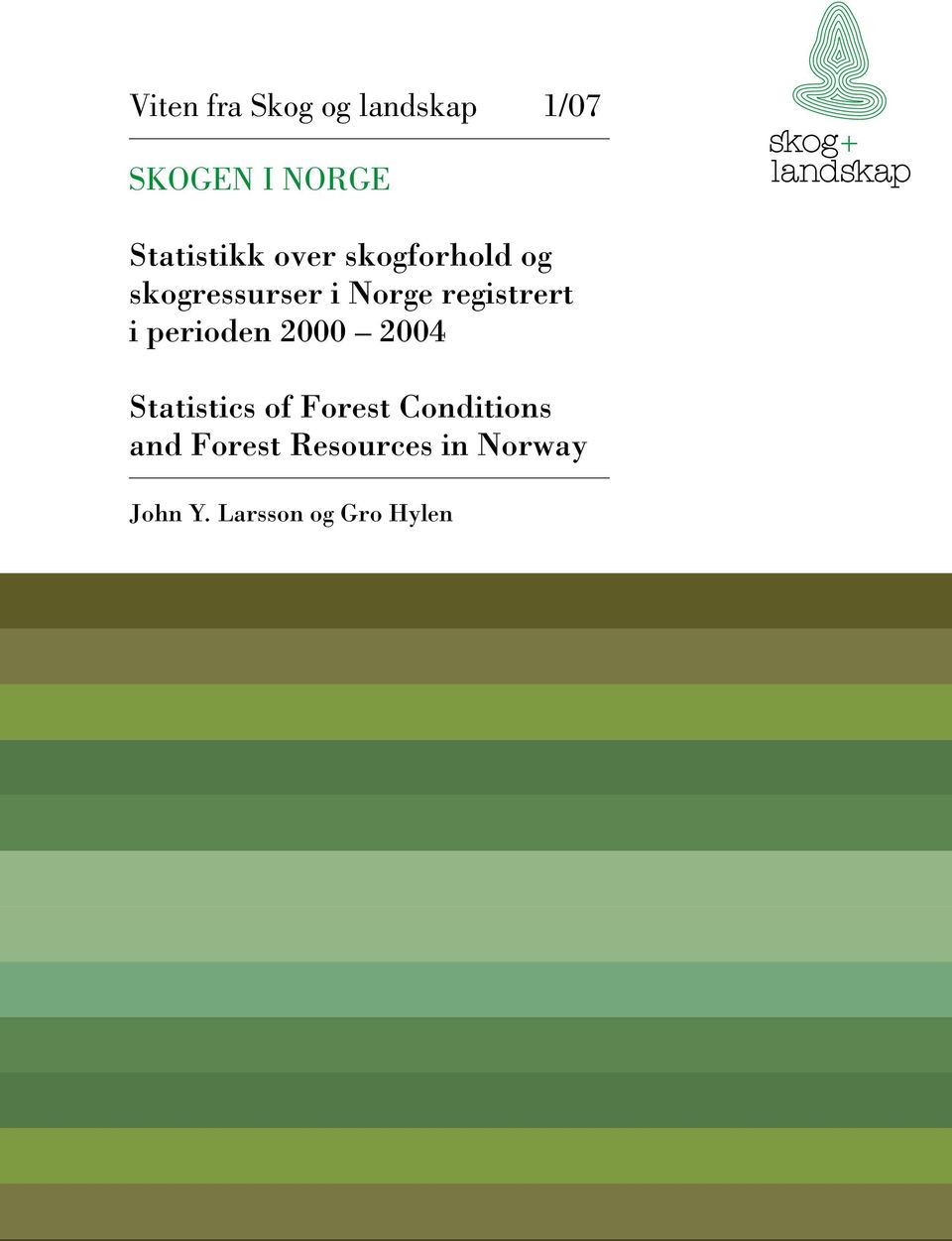 2004 Statistics of Forest Conditions and Forest Resources in