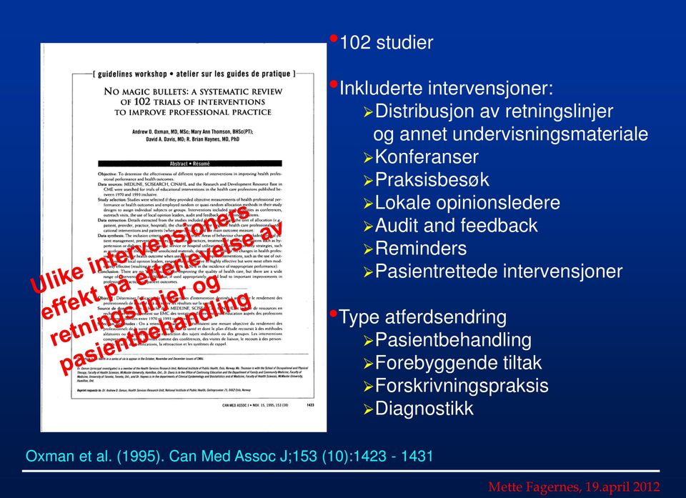 Reminders Pasientrettede intervensjoner Type atferdsendring Pasientbehandling