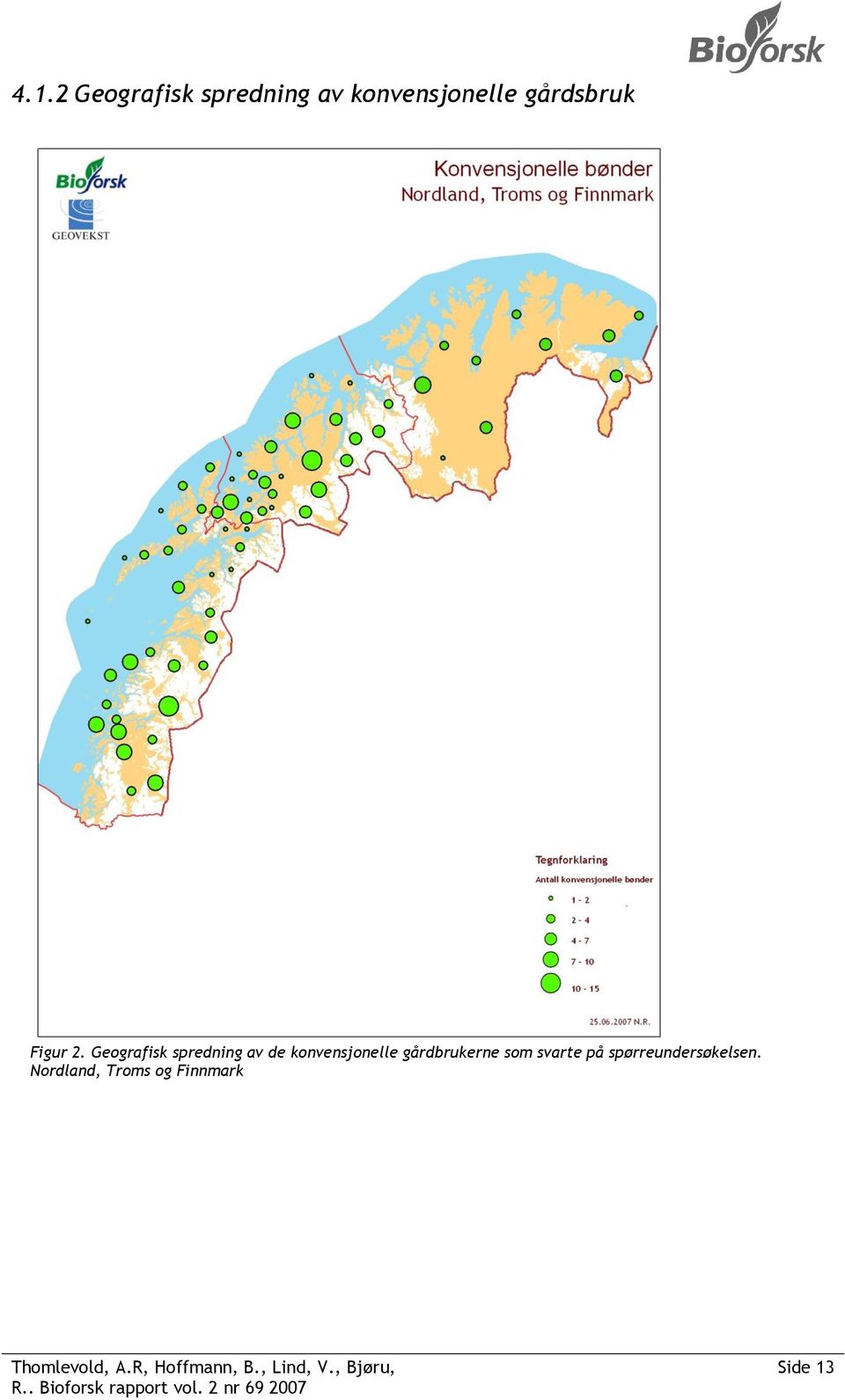 spørreundersøkelsen. Nordland, Troms og Finnmark Thomlevold, A.