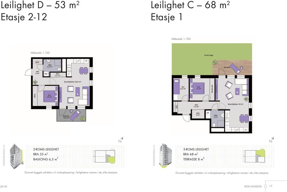 LEILIGHET BRA 53 m 2 BALKOG 6,5 m 2 3-ROMS