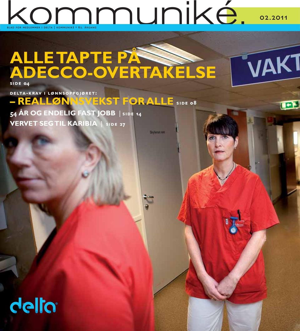 2011 ALLE TAPTE PÅ ADECCO-OVERTAKELSE side 04 delta-krav i