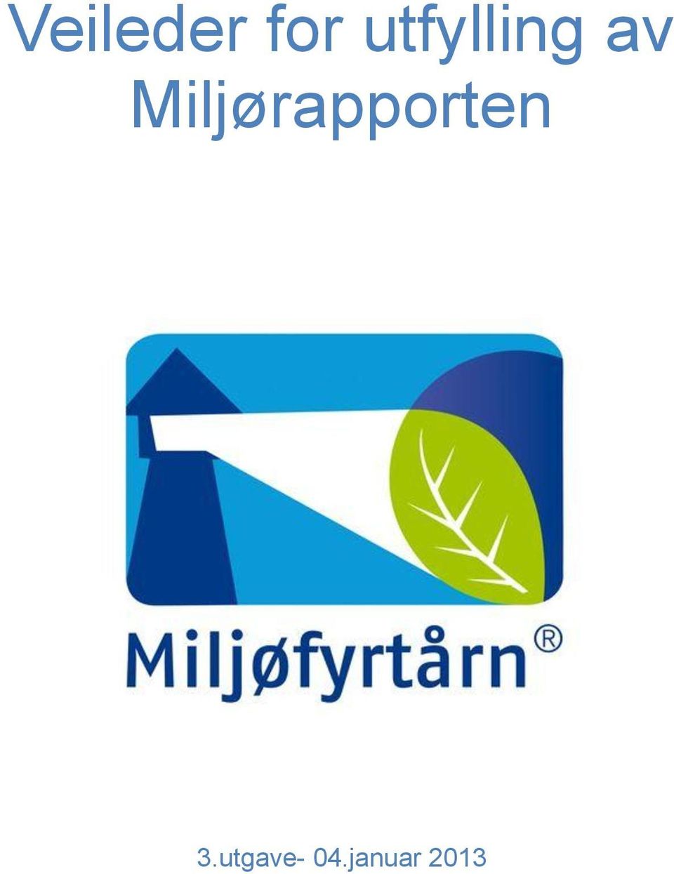 Miljørapporten 3.