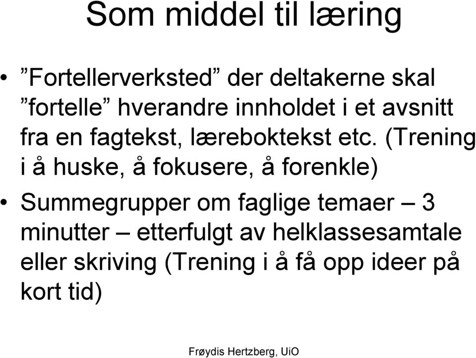 (Trening i å huske, å fokusere, å forenkle) Summegrupper om faglige temaer 3