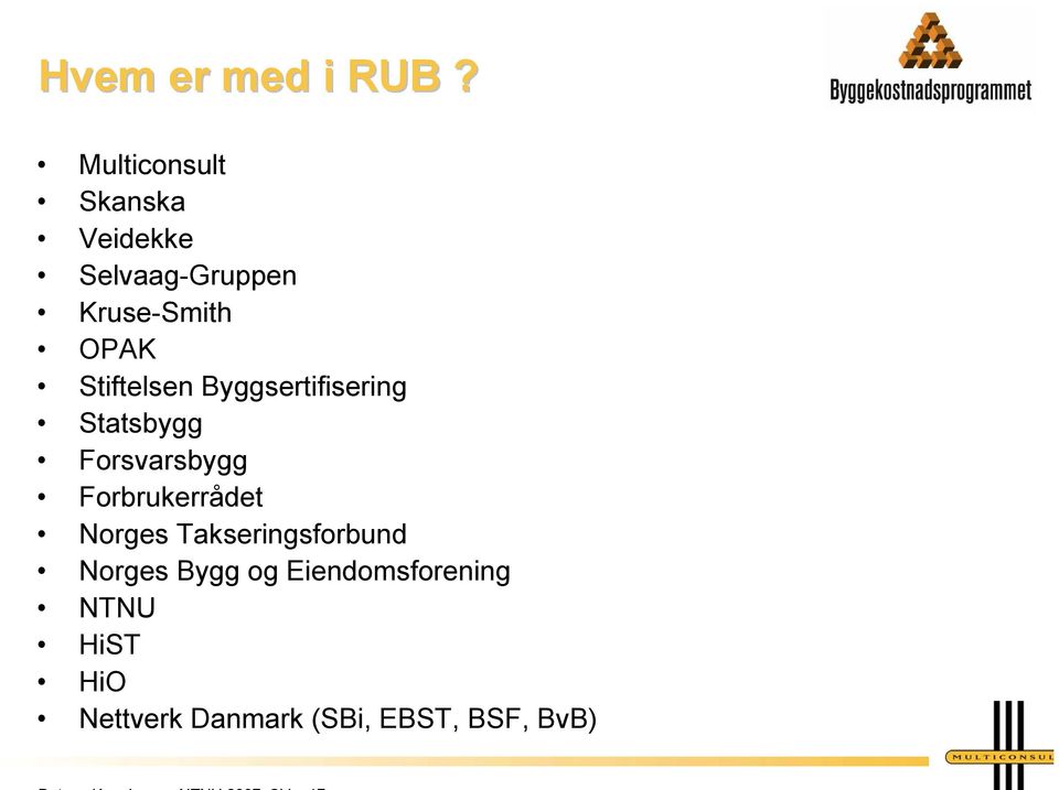 Stiftelsen Byggsertifisering Statsbygg Forsvarsbygg