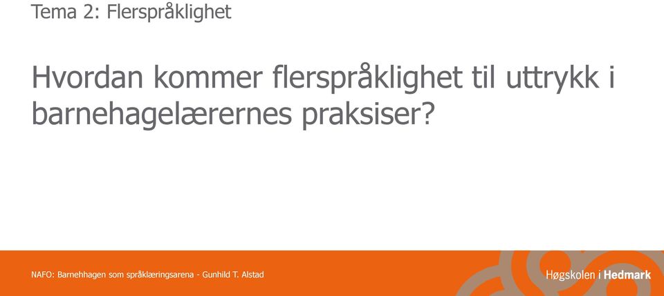 flerspråklighet til