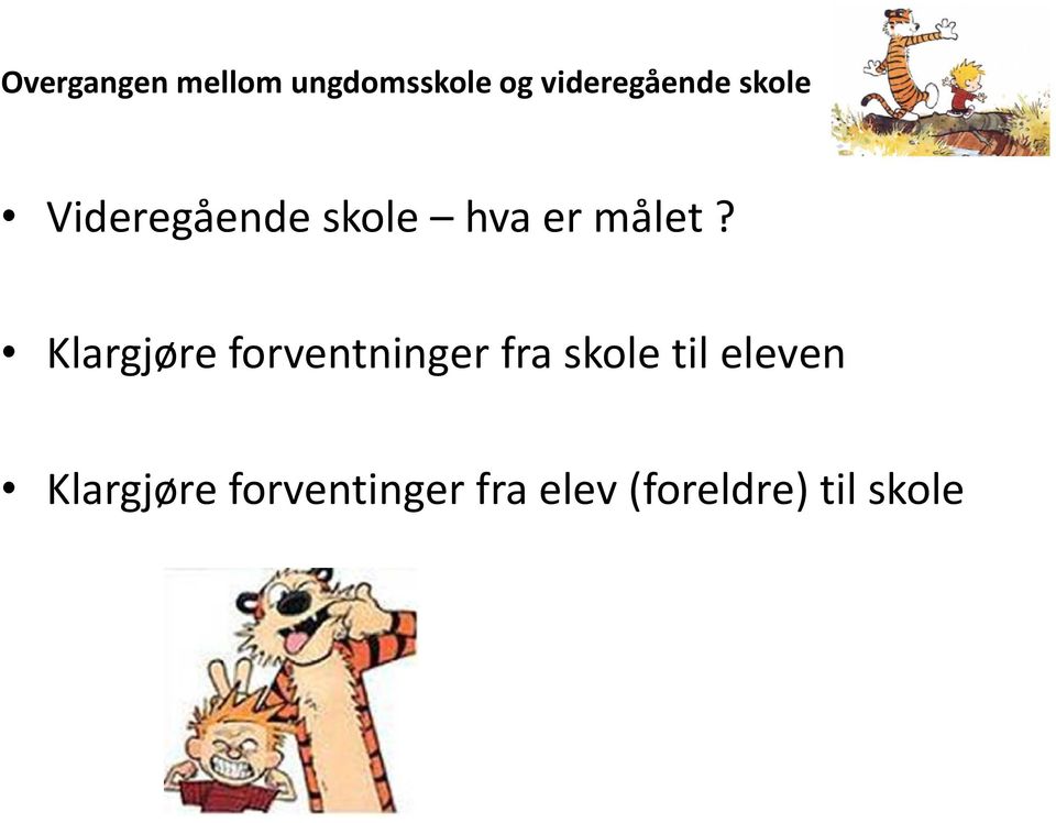 målet?