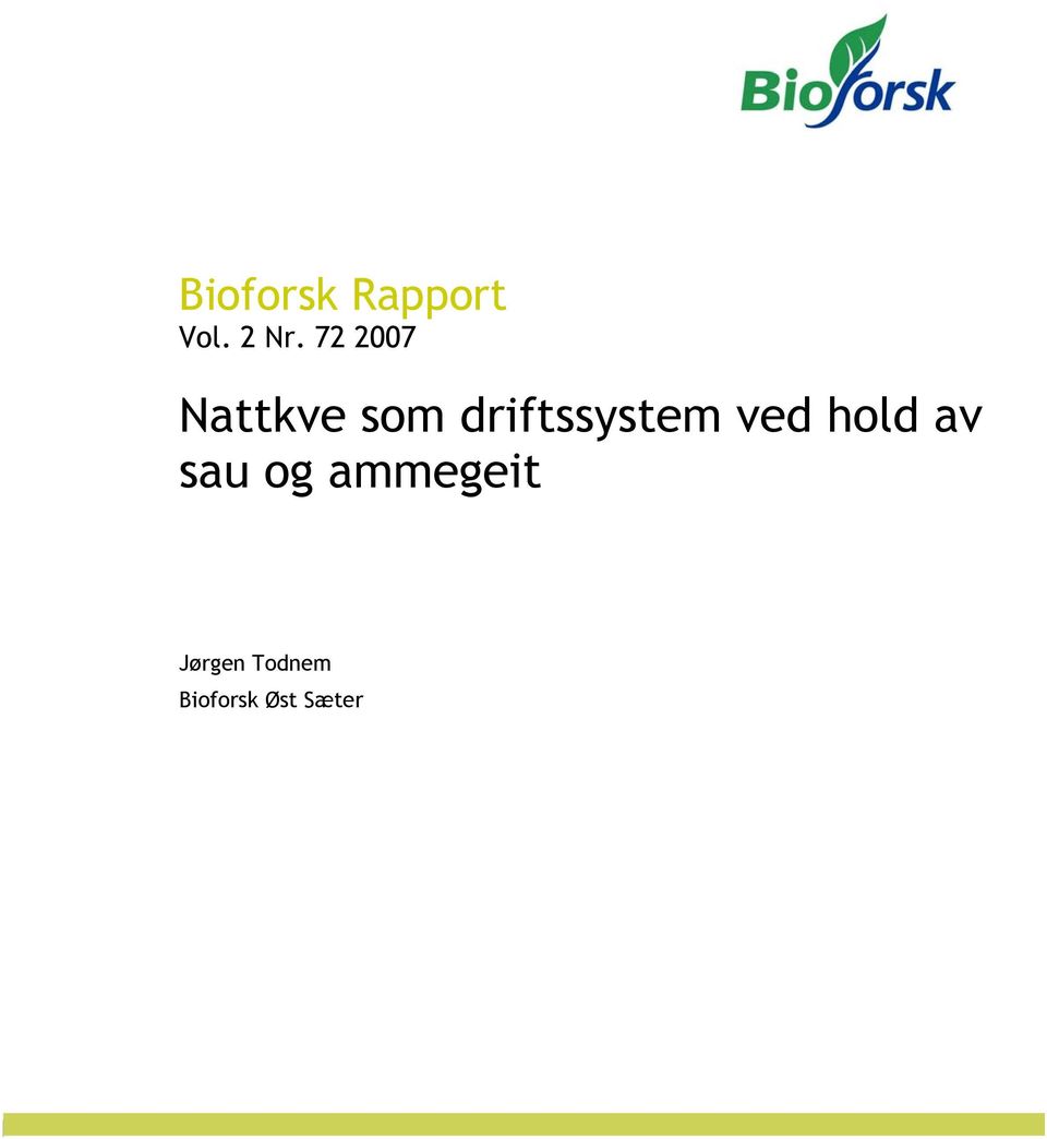 driftssystem ved hold av sau