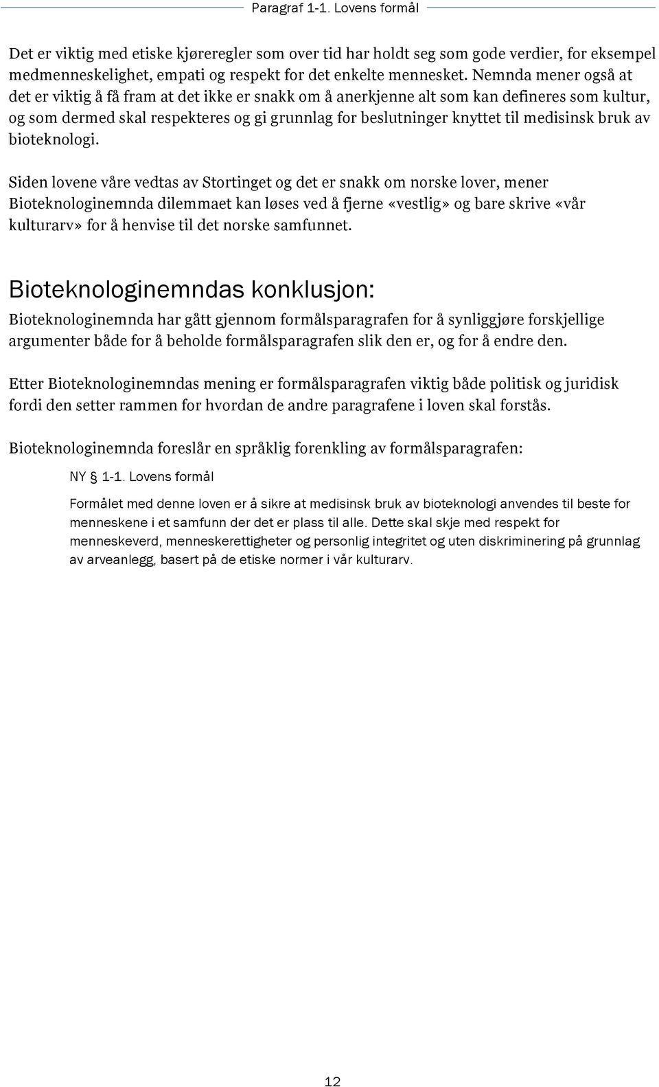 medisinsk bruk av bioteknologi.