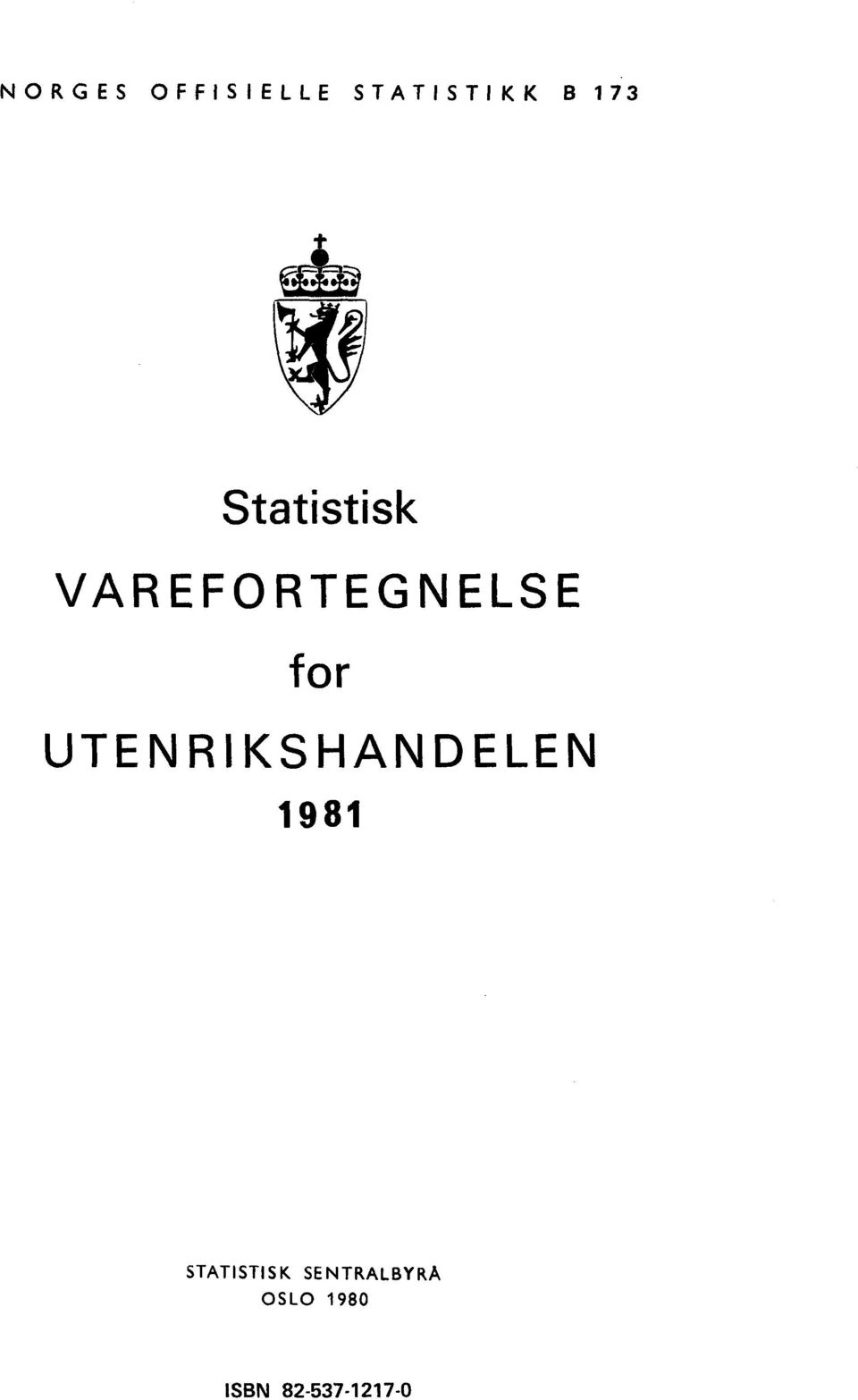 UTENRIKSHANDELEN 1981 STATISTISK SE