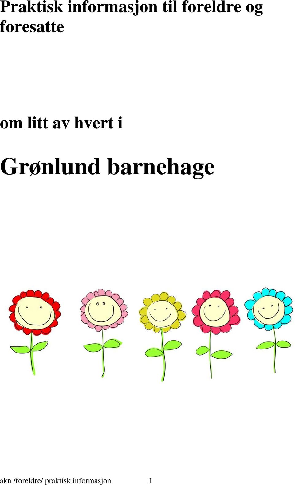 av hvert i Grønlund barnehage